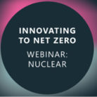 Innovating to Net Zero: Nuclear